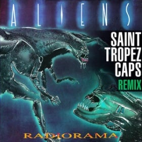 RADIORAMA - ALIENS (SAINT TROPEZ CAPS REMIX)